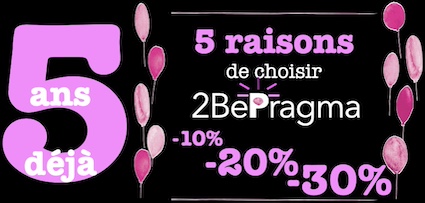 5 ans de 2bepragma remises